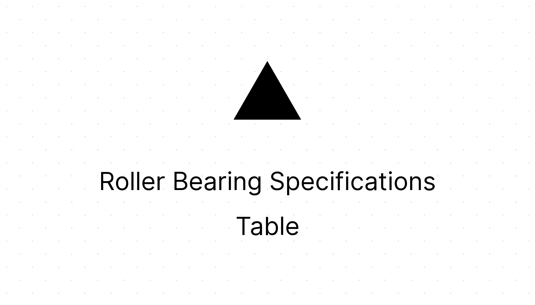 Roller Bearing Specifications Table - Eezee